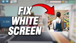 Supermarket Simulator App White Screen Problem  How To Fix Easy [upl. by Phillip]