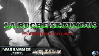 Necromunda  La Ruche Secundus Les Horreurs de Secundus [upl. by Blaseio]