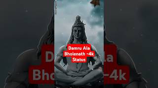 Damru Ala 4K Status Video  Billa Sonipat Ala  Mahadev Devotional Song  DevineMusic4k [upl. by Wildee]