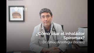 Cómo utilizar el inhalador Spiromax por el Dr Ansótegui  IMED Valencia [upl. by Bakki]