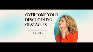 💪Overcome Deschooling Obstacles [upl. by Kerin]