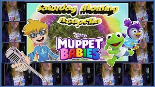 Muppet Babies Theme 2018 New  Saturday Morning Acapella [upl. by Nidnerb]