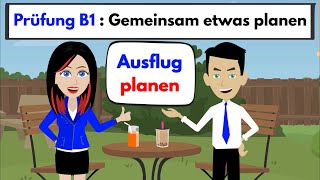 Prüfung B1  DTZ  Gemeinsam etwas planen  Ausflug planen [upl. by Gwyneth731]