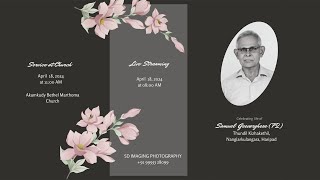 FUNERAL SERVICE SAMUEL GEEVARGHESE 72 18042024 0800 AM [upl. by Kubiak]