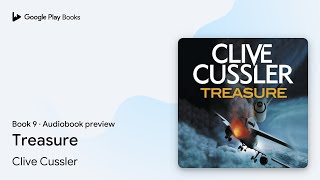 Treasure Book 9 by Clive Cussler · Audiobook preview [upl. by Aicatsana]