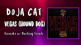 Doja Cat  Vegas Hound Dog  Karaoke Instrumental w Backing Vocals [upl. by Marice]