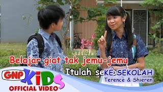 Ke Sekolah  Terence amp Shieren [upl. by Anaeg]