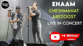 Ehaam  Cheshmanat Arezoost I Live In Concert  ایهام  چشمانت آرزوست [upl. by Seroled843]