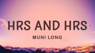 Muni Long  Hrs And Hrs Lyrics [upl. by Curr]