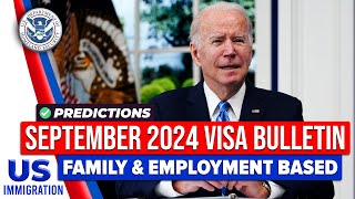 September 2024 Visa Bulletin Predictions  USCIS  US Immigration News [upl. by Kerat]