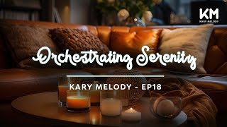 Kary Melody Jazz Harmony Orchestrating Serenity Cozy Room with candles  Kary Melody  Ep18 [upl. by Cointon]