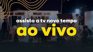 🔴 TV Novo Tempo  AO VIVO 24 HORAS [upl. by Noyes532]