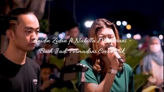 Zinidin Zidan ft Nabilla Maharani  Buih Jadi Permadani lirik [upl. by Tomasz175]