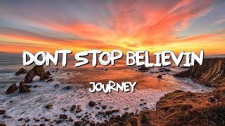 Dont Stop Believin  Journey Lyrics [upl. by Cirala]