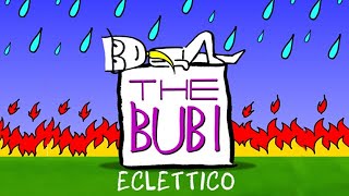 THE BUBI  Eclettico [upl. by Mor8]