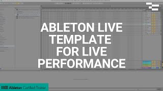 Creating an Ableton Live Template for Live Performance [upl. by Intyrb348]