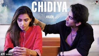 Vilen  Chidiya Official Video [upl. by Amri545]