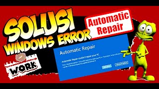 SOLUSI MENGATASI WINDOWS ERROR AUTOMATIC REPAIR [upl. by Shannon]