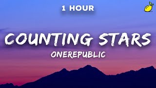 1 Hour OneRepublic  Counting Stars Lyrics [upl. by Tory616]