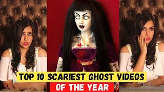 Top 10 Scariest GHOST Videos of the Year [upl. by Refanej148]