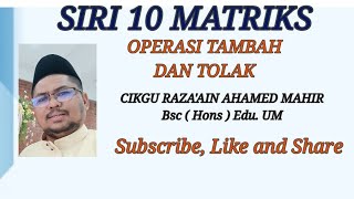 SIRI 10 OPERASI ASAS MATRIKS TAMBAH DAN TOLAK MATEMATIK TINGKATAN 5 MATRIKS [upl. by Eiramoj719]