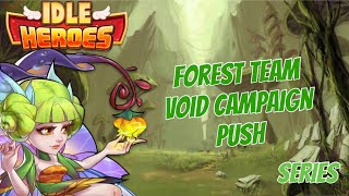 Forest Team Void Campaign Push 345 346 347 idleheroes [upl. by Oap]