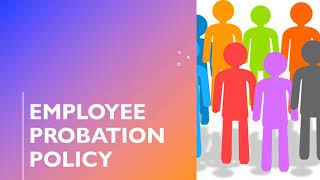 What happens after probation  Employee Probation Policy  Probation Appraisal [upl. by Aettam]