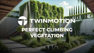 Twinmotion 20241  Complete Guide To Climbing Vegetation [upl. by Raquela]