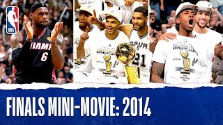 2014 NBA Finals Full MiniMovie  Spurs Defeat The Heat In 5 Games [upl. by Noma]