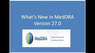 What’s New in MedDRA Version 270 [upl. by Erroll]