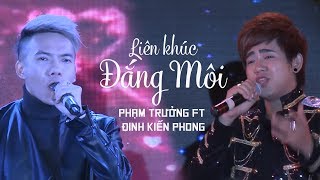 Liên Khúc Đắng Môi  Phạm Trưởng ft Đinh Kiến Phong LiveShow Phạm Trưởng 2017  Phần 1221 [upl. by Beane]