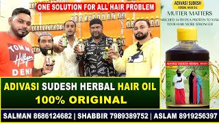 Adivasi Sudesh Herbal Hair Oil  100 Original  One Solution for All Hair Problem  Ali Khan Chotu [upl. by Ylim]