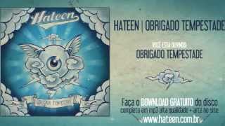 HATEEN  OBRIGADO TEMPESTADE [upl. by Yerag]