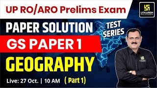 UP ROARO Pre Exam  Test Series Paper Solution  GS Paper 1  Geography  Hemant Sir  UP Utkarsh [upl. by Iviv]