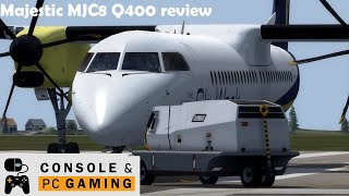 Flight Simulator  Majestic MJC8 Q400 review [upl. by Sacrod302]