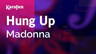 Hung Up  Madonna  Karaoke Version  KaraFun [upl. by Bail]