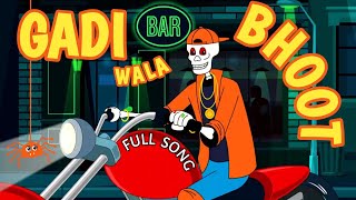 Gadi Wala Bhoot  Full Video  Dj Song  Suraj Dev Vip ft Devarjun [upl. by Engedi]