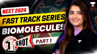 Biomolecules One Shot  Part 1  Fast Track NEET 2024  Seep Pahuja [upl. by Arahsal]