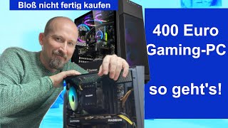 GamingPC für 400 Euro So klappt’s mit dem günstigen Eigenbau mit AMD Ryzen 5 und Radeon RX 6000er [upl. by Dorwin639]