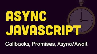 All about Asynchronous JavaScript  Callbacks Promises AsyncAwait [upl. by Pfosi582]