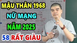 Tử Vi Tuổi Mậu Thân 1968 Nữ Mạng Năm 2025 Được Lộc Trời Ban TIền VÀng Chật Két Giàu Nhất Họ [upl. by Rigdon381]