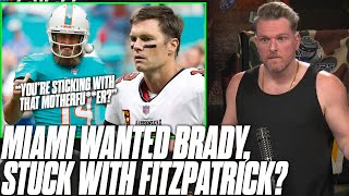 Dolphins Wanted Tom Brady Fitzpatrick Was quotThat MotherFerquot  Pat McAfee Reacts [upl. by Gunnar]