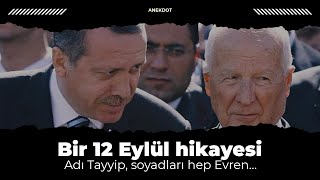 Bir 12 Eylül hikayesi Adı Tayyip soyadları hep Evren… [upl. by Naginnarb]