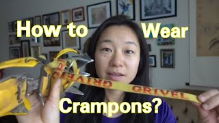 How to Wear Crampons Grivel G10 Review [upl. by Leeke]