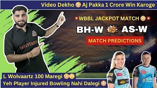 BHW vs ASW Dream11 BH W vs AS W Dream11 Prediction BH W vs AS W WBBL Team Today wbbl bhwvsasw [upl. by Frame]