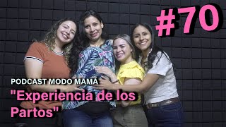 Modo Mamá  Podcast quotExperiencia de los Partosquot Cap 71 [upl. by Goldwin673]