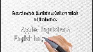 Quantitative vs Qualitative research methods and mixed methods [upl. by Hiro35]