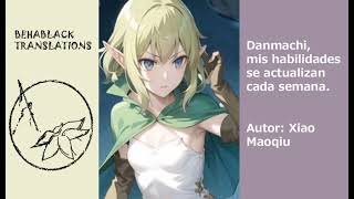 Danmachi mis habilidades se actualizan cada semana capitulo 525 550 [upl. by Erodeht]