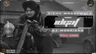 IDGAF Full Video Sidhu Moose Wala  Morrisson  Steel Banglez  TheKidd  SukhSanghera  Moosetape [upl. by Raynell]