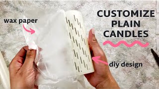 Easy DIY Customized Candles [upl. by Llenehc]